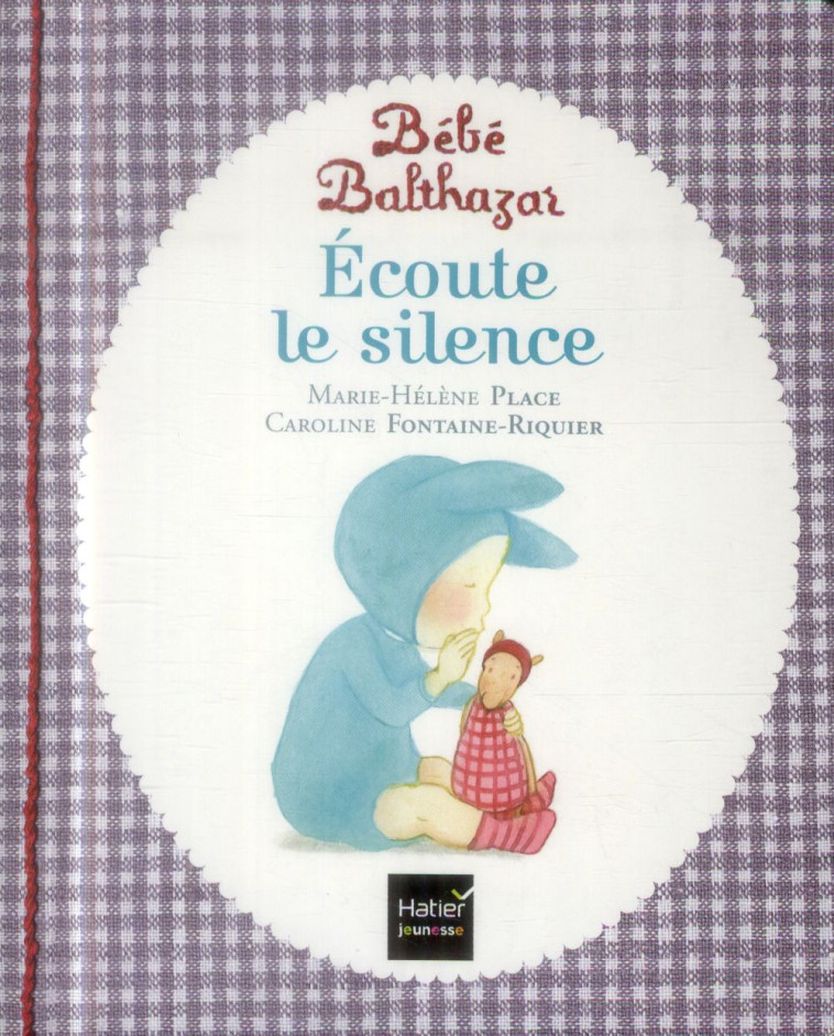 ECOUTE LE SILENCE - PEDAGOGIE - PLACE - Hatier jeunesse