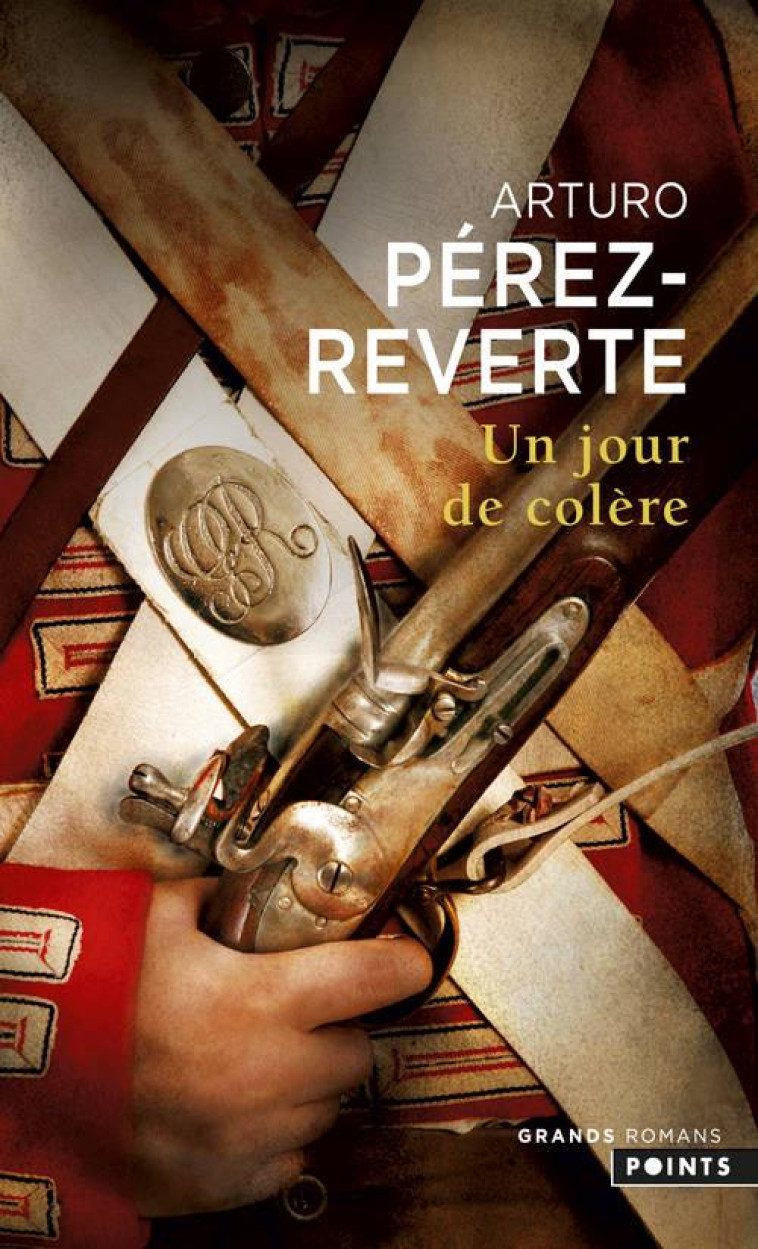 UN JOUR DE COLERE - ARTURO PEREZ-REVERTE - POINTS