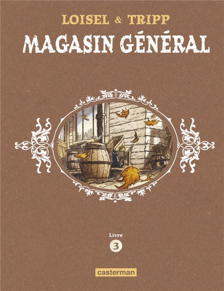 MAGASIN GENERAL - T03 - CHARLE - TRIPP/LOISEL - CASTERMAN