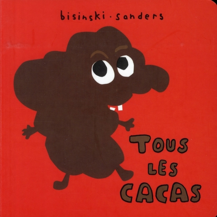 TOUS LES CACAS - SANDERS ALEX / BISIN - EDL