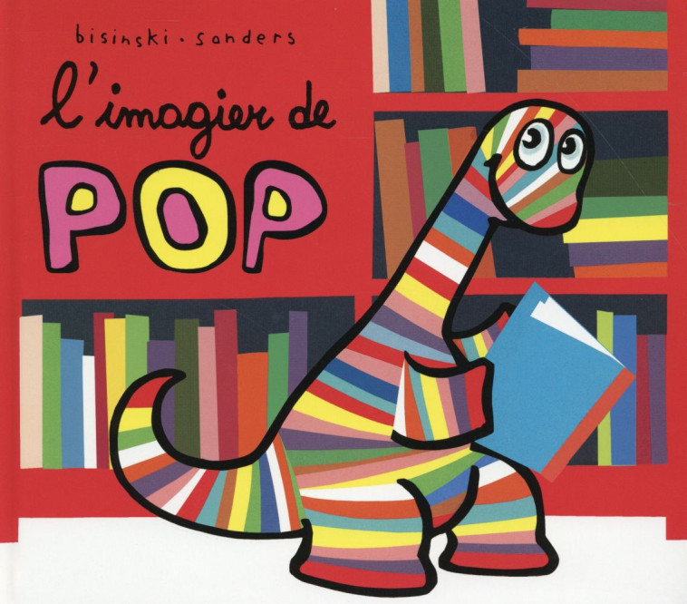 IMAGIER DE POP (L) - SANDERS ALEX / BISIN - Ecole des loisirs