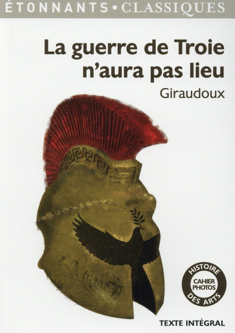 LA GUERRE DE TROIE N-AURA PAS - GIRAUDOUX JEAN - Flammarion