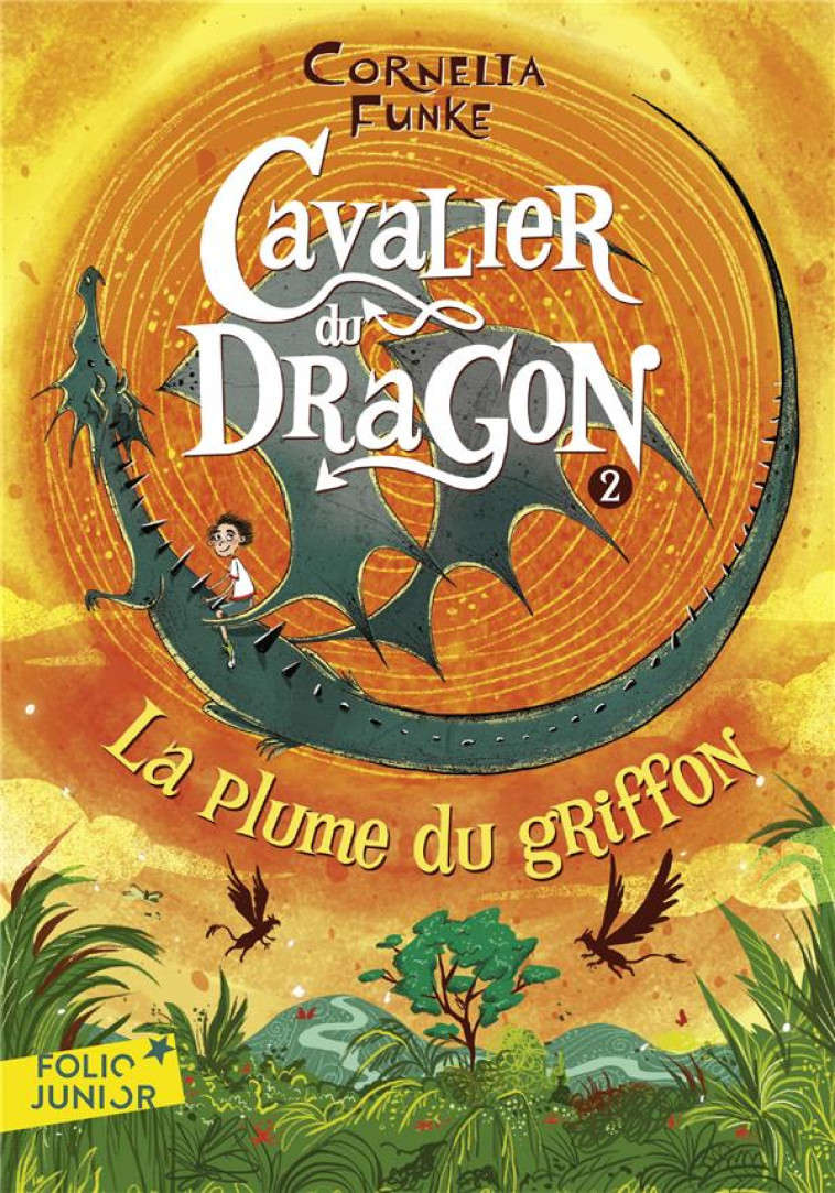 CAVALIER DU DRAGON - T02 - LA - FUNKE - GALLIMARD