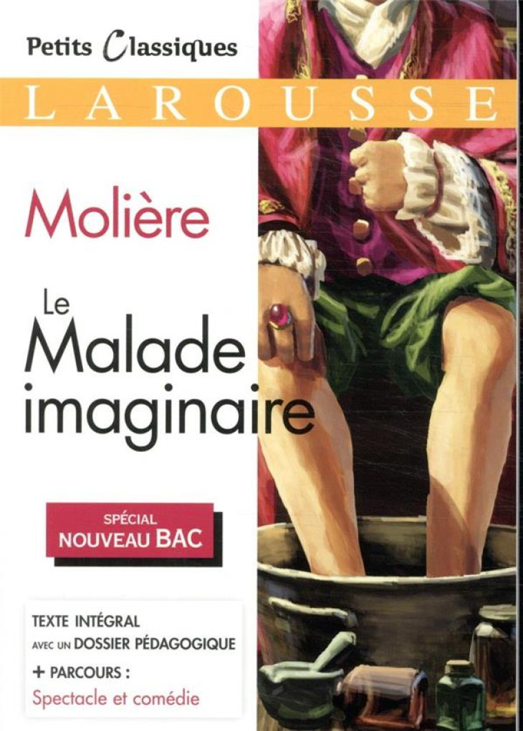 LE MALADE IMAGINAIRE  BAC - MOLIERE - NC