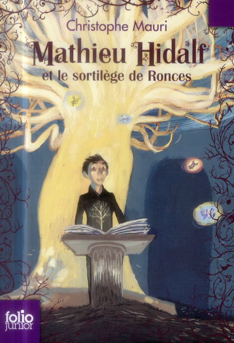 MATHIEU HIDALF ET LE SORTILEGE - MAURI CHRISTOPHE - Gallimard-Jeunesse