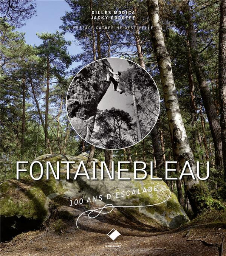 FONTAINEBLEAU - MODICA GILLES - Editions du Mont-Blanc