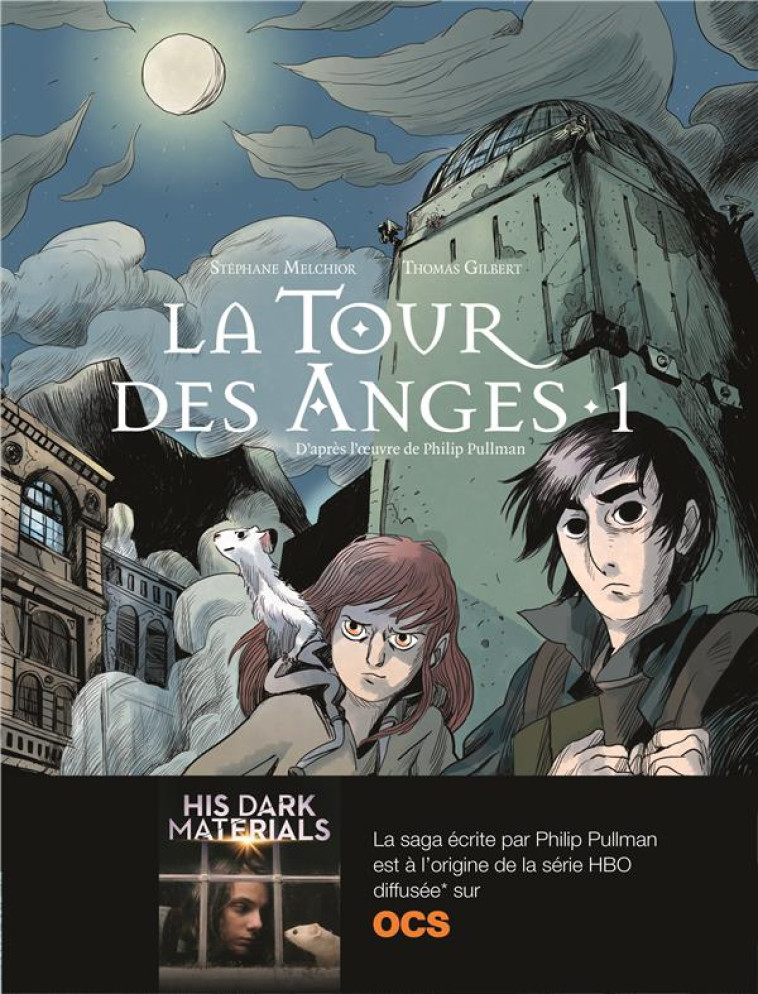 LA TOUR DES ANGES (TOME 1) - MELCHIOR/GILBERT - GALLIMARD