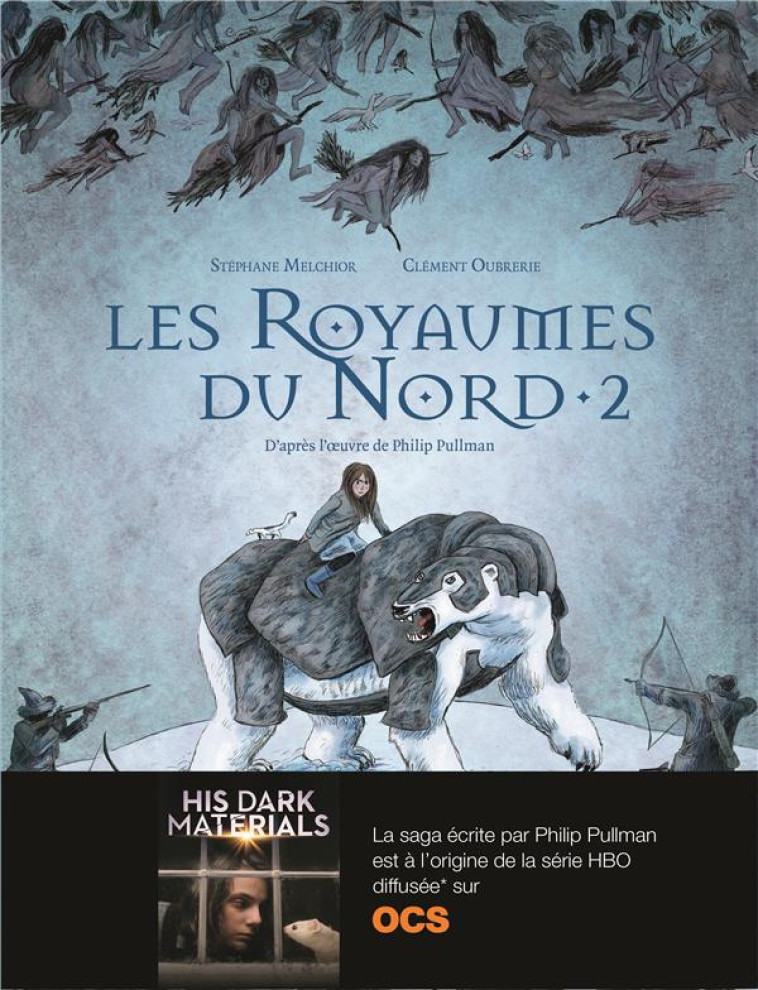 LES ROYAUMES DU NORD T2 - MELCHIOR/OUBRERIE - Gallimard