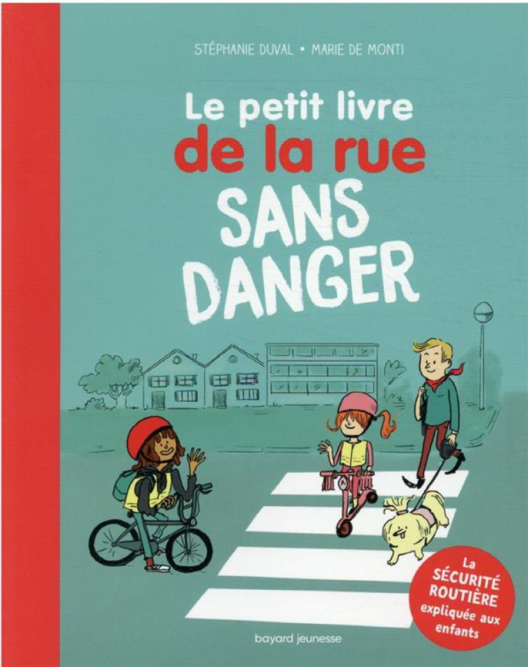 LE PETIT LIVRE DE LA RUE SANS - DUVAL/DE MONTI - BAYARD JEUNESSE