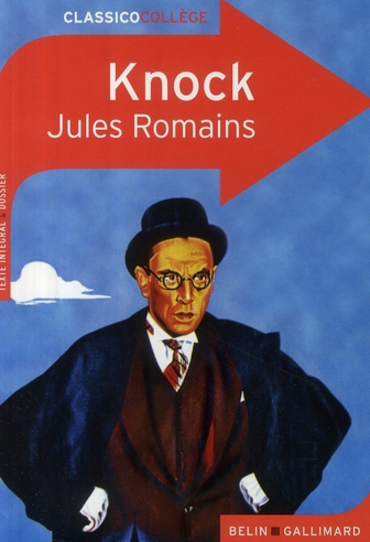 CLASSICO KNOCK OU LE TRIOMPHE - ROMAINS JULES - BELIN