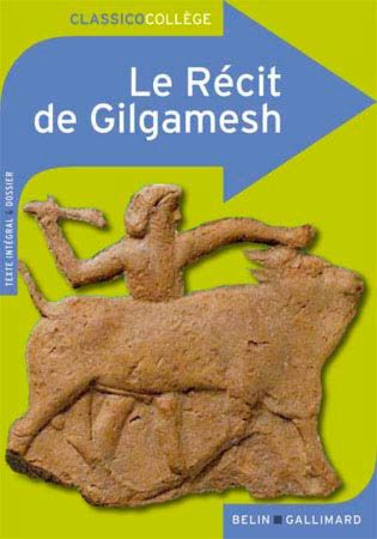 CLASSICO LE RECIT DE GILGAMESH - ANONYME - BELIN