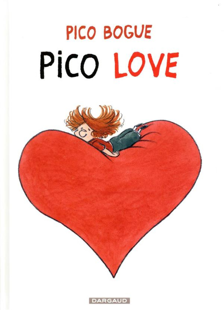 PICO BOGUE T4 PICO LOVE - ROQUES DOMINIQUE - DARGAUD