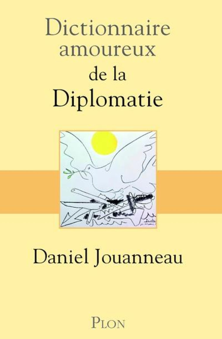 DICTIONNAIRE AMOUREUX DE LA DI - JOUANNEAU DANIEL - PLON