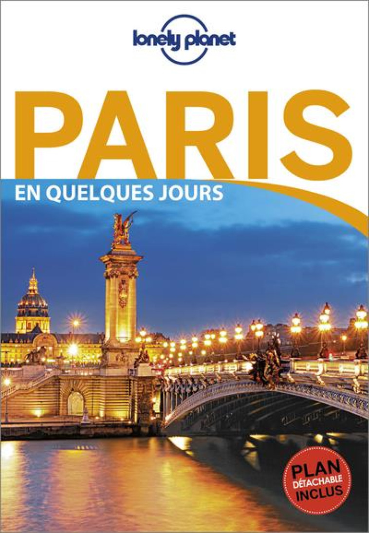 PARIS EN QUELQUES JOURS 5ED - LE NEVEZ CATHERINE - Lonely planet