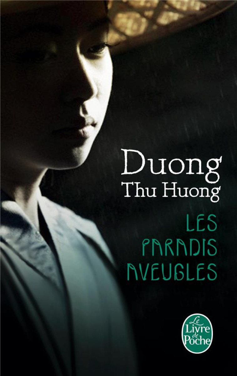 LES PARADIS AVEUGLES - THU HUONG DUONG - Le Livre de poche