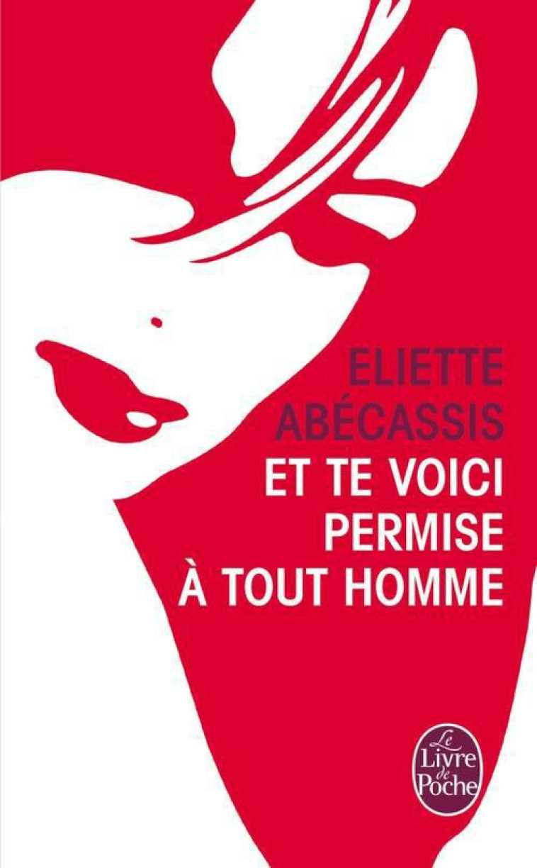 ET TE VOILA PERMISE A TOUT HOM - ABECASSIS ELIETTE - Le Livre de poche