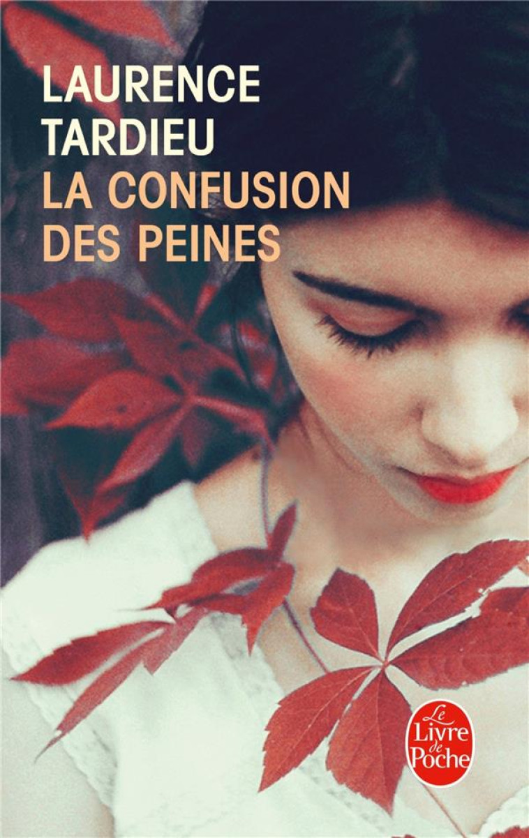 LA CONFUSION DES PEINES - TARDIEU LAURENCE - Le Livre de poche