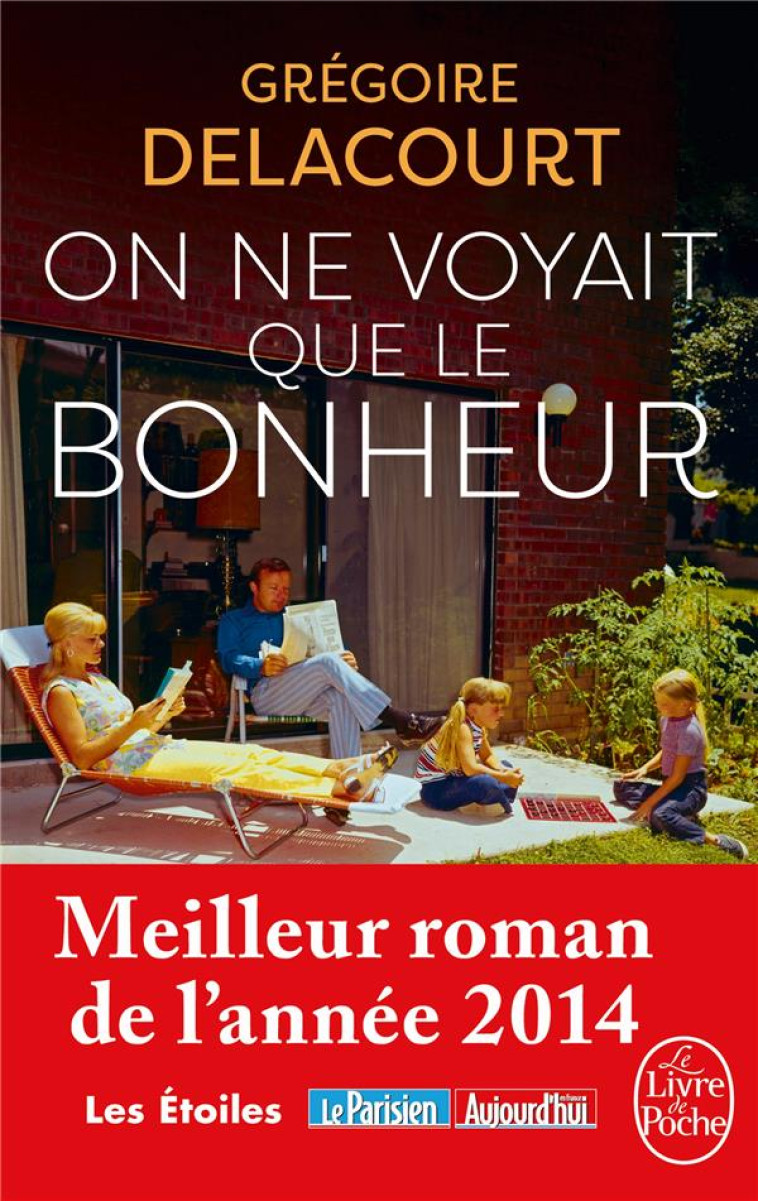 ON NE VOYAIT QUE LE BONHEUR - DELACOURT GREGOIRE - Le Livre de poche