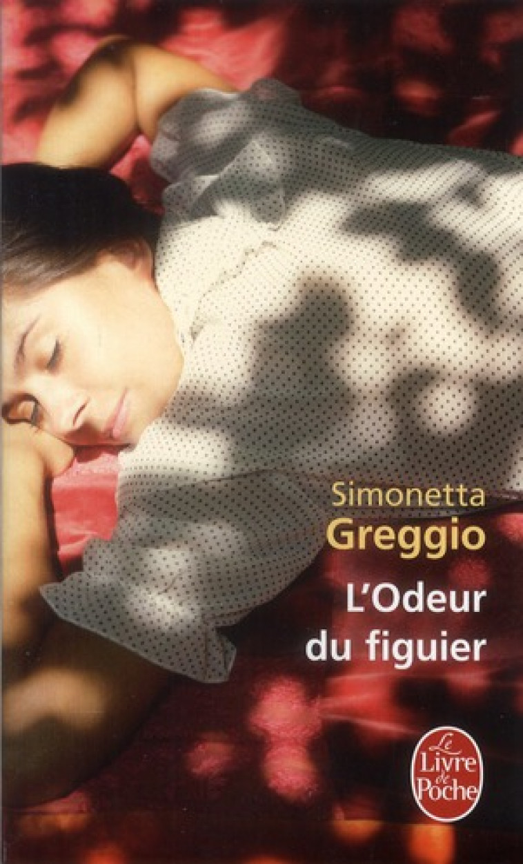 L-ODEUR DU FIGUIER - GREGGIO SIMONETTA - LGF/Livre de Poche