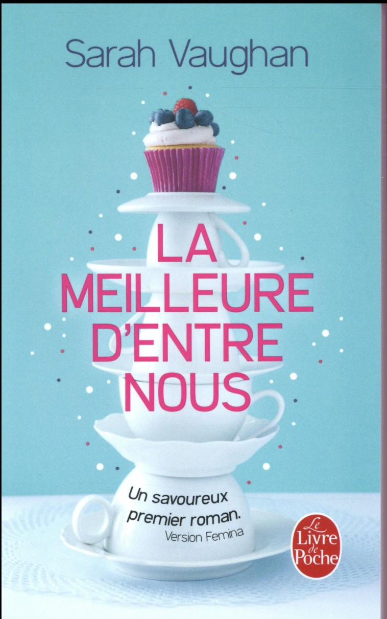 LA MEILLEURE D-ENTRE NOUS - VAUGHAN SARAH - Le Livre de poche