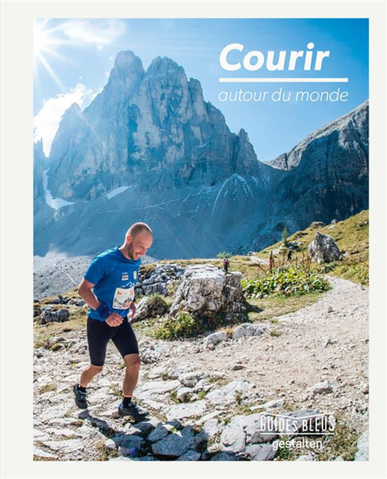 COURIR AUTOUR DU MONDE - GESTALTEN - HACHETTE