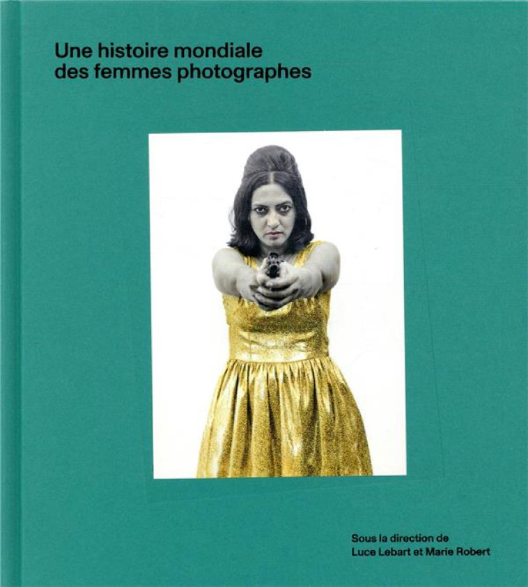 UNE HISTOIRE MONDIALE DES FEMM - LEBART/ROBERT/DAHAN - TEXTUEL