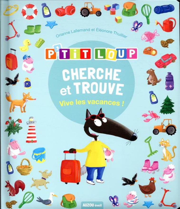 P-TIT LOUP - CHERCHE ET TROUVE - LALLEMAND/THUILLIER - PHILIPPE AUZOU