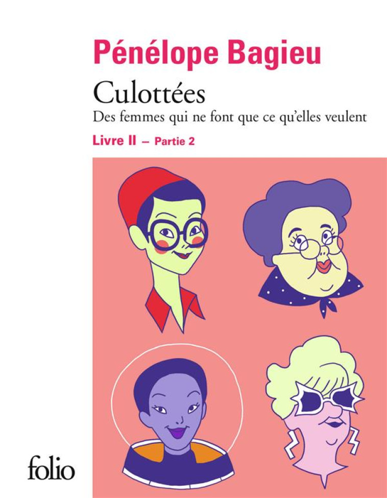 CULOTTEES II, 2 - DES FEMMES Q - BAGIEU PENELOPE - GALLIMARD