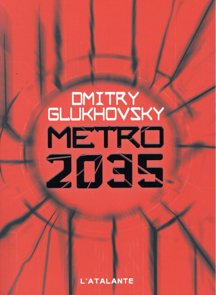 METRO 2035 - GLUKHOVSKY DMITRY - Atalante