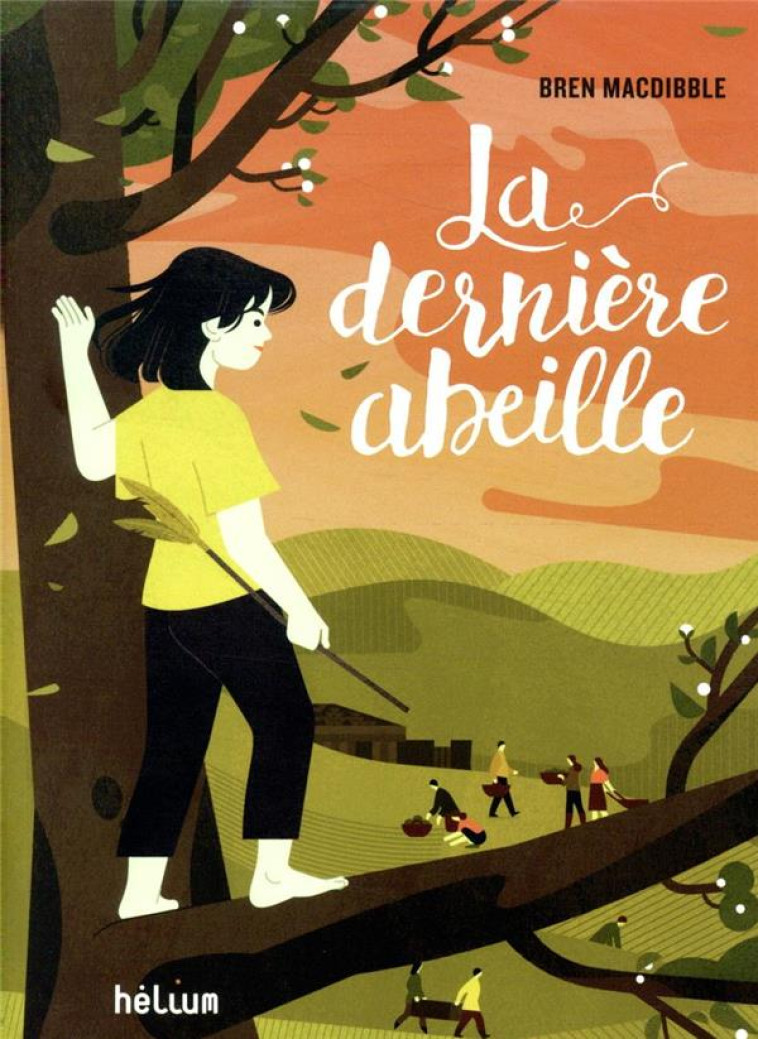 LA DERNIERE ABEILLE - MACDIBBLE/ORZEL - ACTES SUD