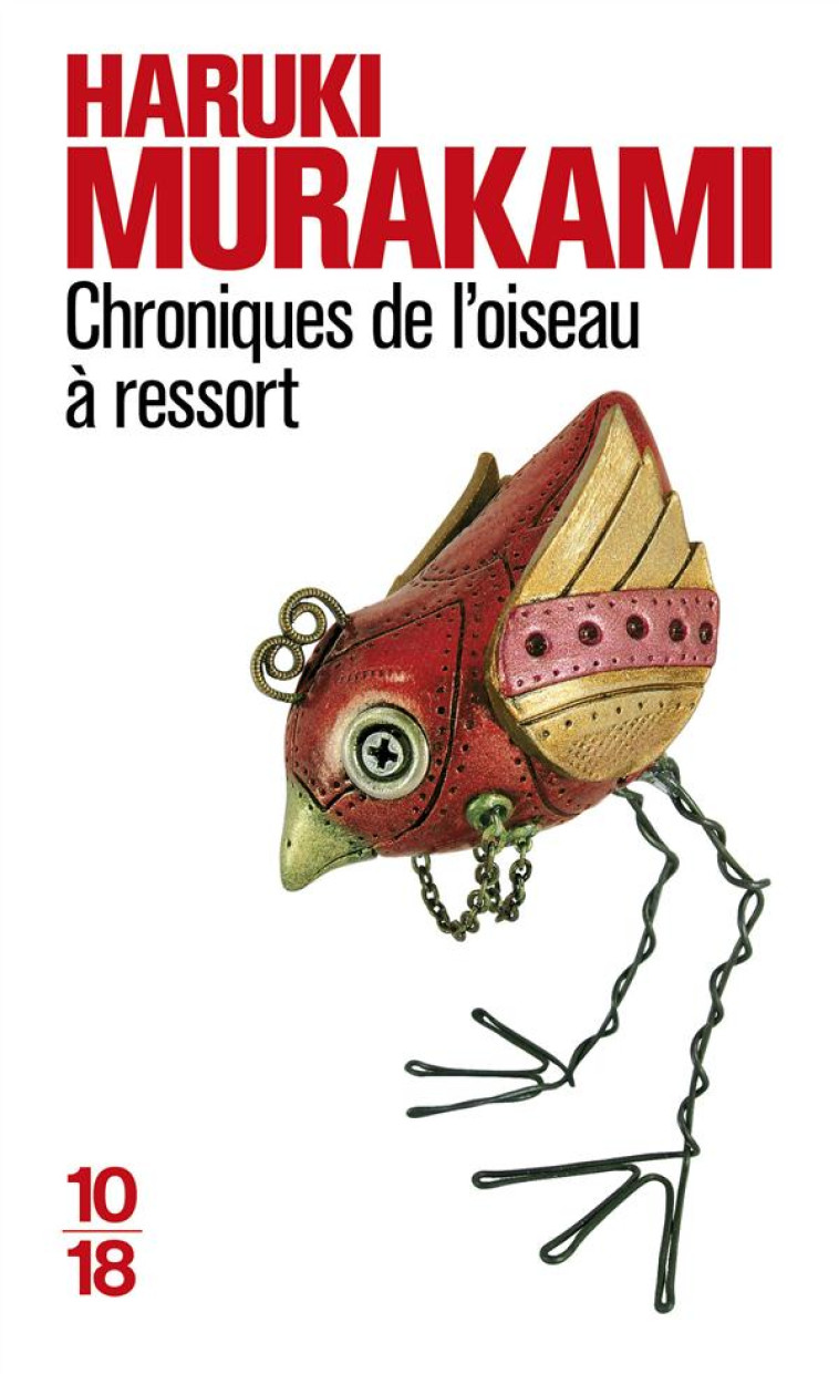 CHRONIQUES DE L-OISEAU A RESSO - MURAKAMI HARUKI - 10-18