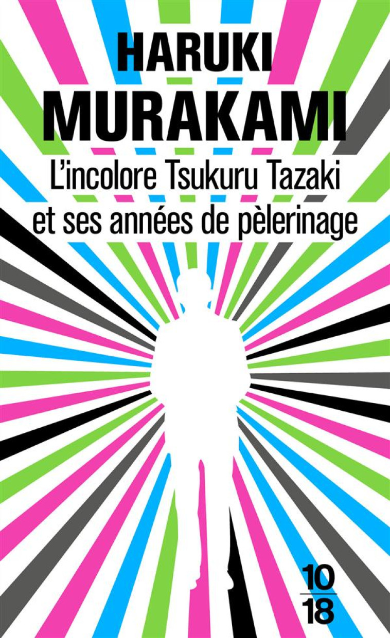 L-INCOLORE TSUKURU TAZAKI ET S - MURAKAMI HARUKI - 10-18