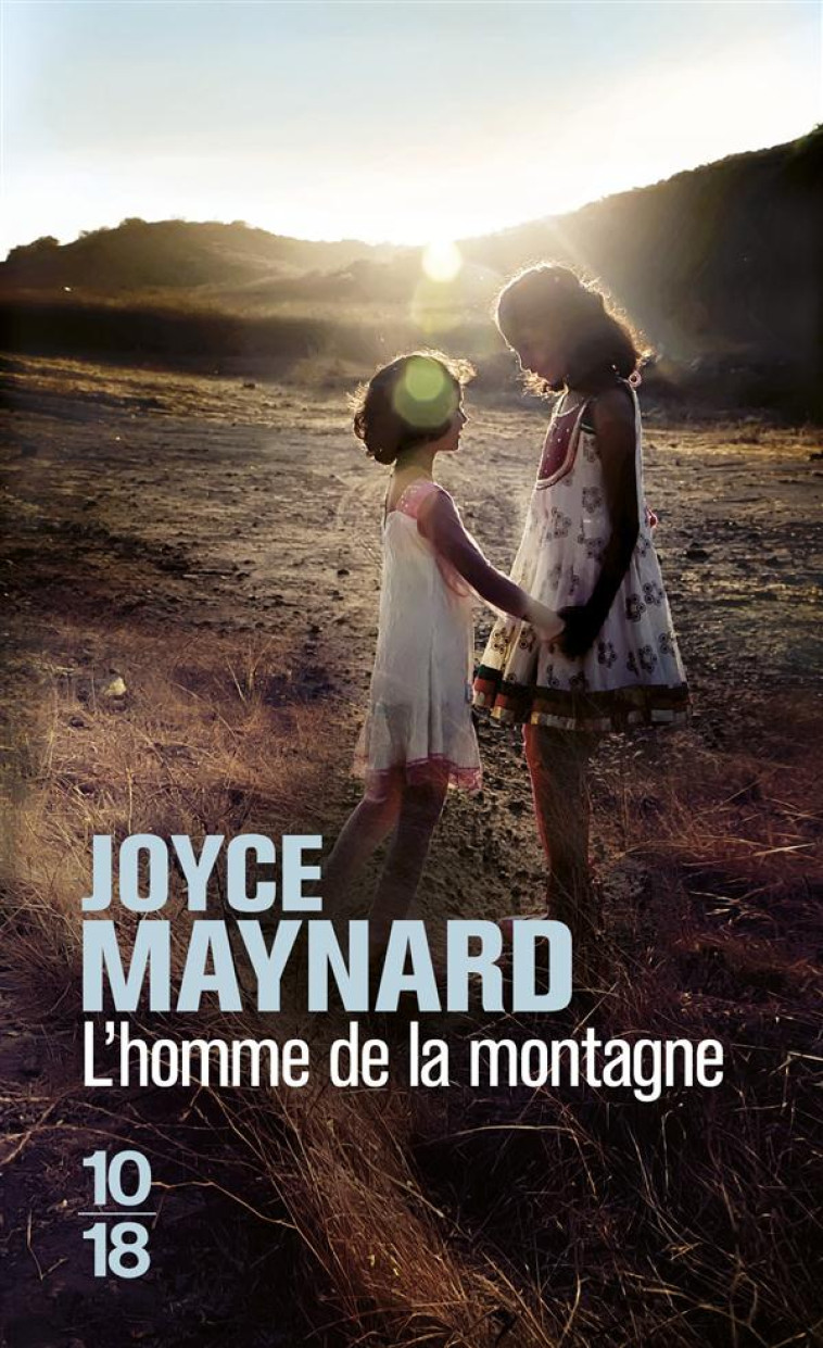 L-HOMME DE LA MONTAGNE - MAYNARD JOYCE - 10-18