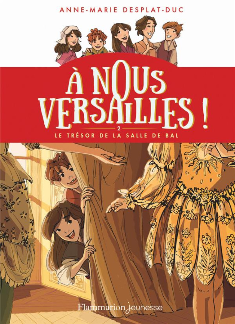 A NOUS VERSAILLES ! - T02 - LE - DESPLAT-DUC/RAVEAU - FLAMMARION