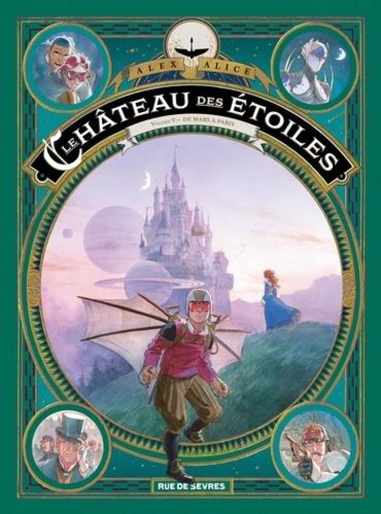 LE CHATEAU DES ETOILES TOME 5 - ALICE ALEX - RUE DE SEVRES