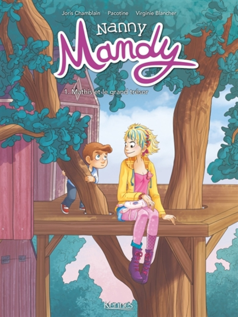 NANNY MANDY BD T01 - MATHIS ET - PACOTINE/CHAMBLAIN - Kennes Editions