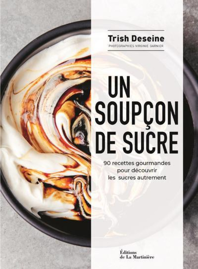 UN SOUPCON DE SUCRE - 90 RECET - DESEINE/GARNIER - MARTINIERE BL