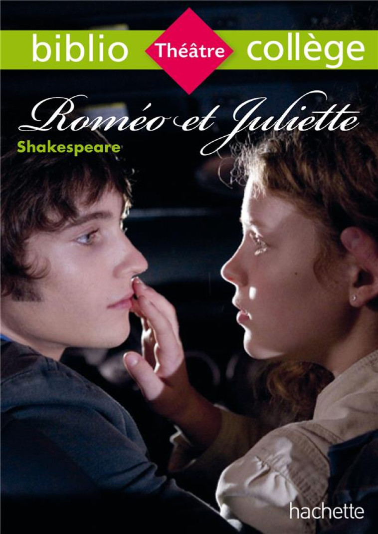 BIBLIOCOLLEGE ROMEO ET JULIETT - SHAKESPEARE/CHAT - Hachette Education