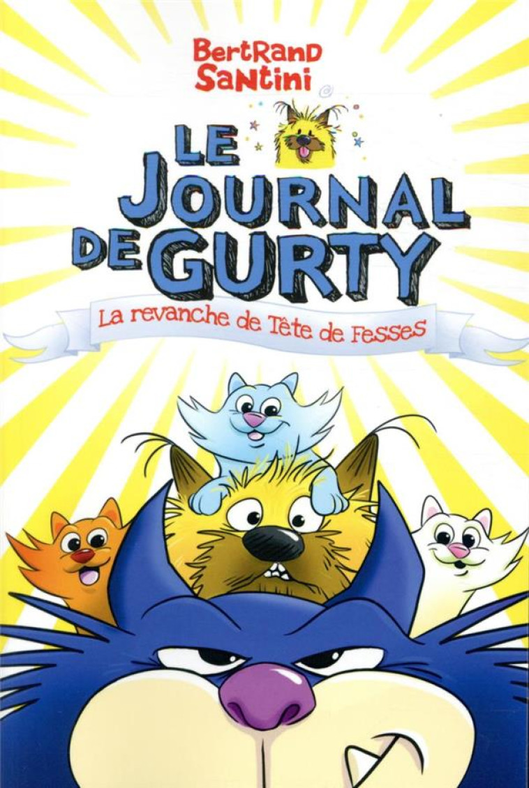 LE JOURNAL DE GURTY - LA REVAN - SANTINI BERTRAND - SARBACANE