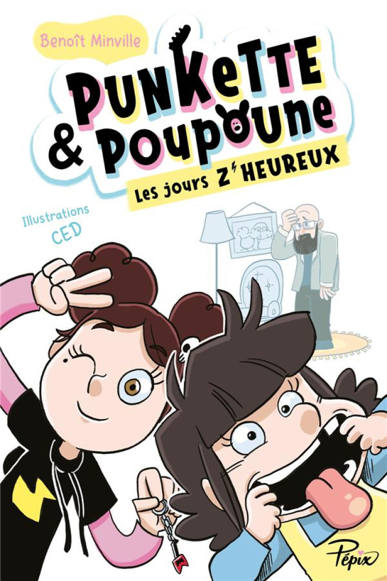 PUNKETTE & POUPOUNE, LES JOURS - MINVILLE/CED - SARBACANE