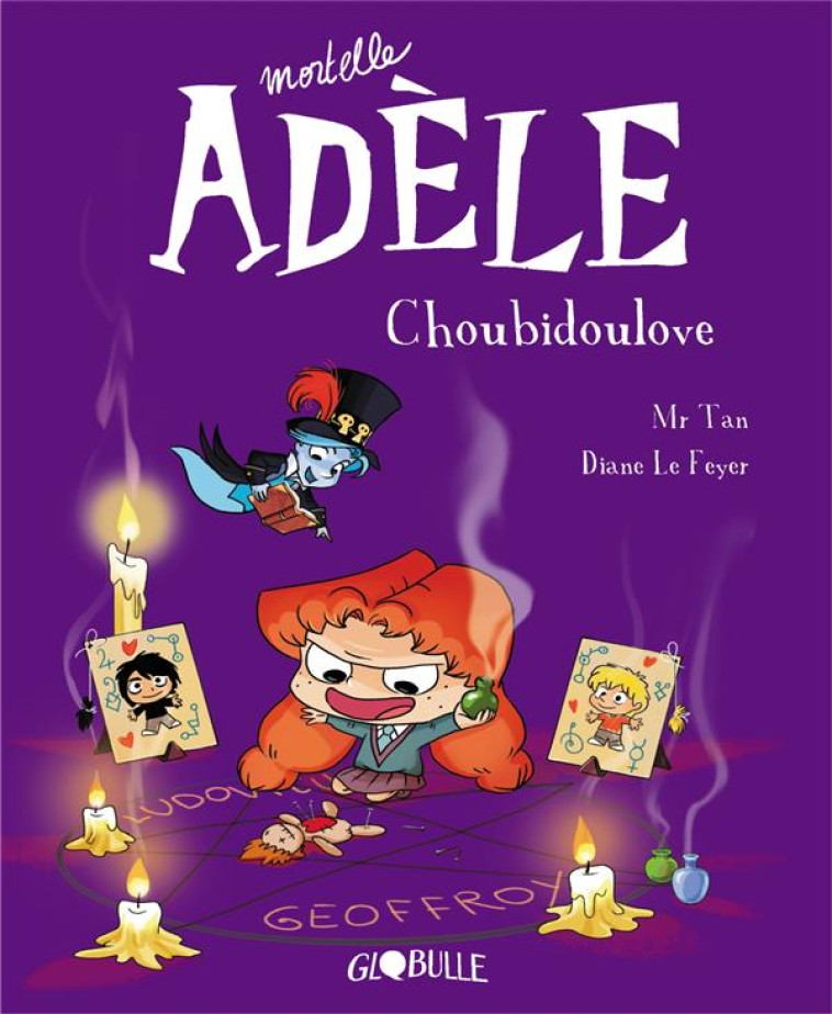 MORTELLE ADELE T.10 - CHOUBIDO - M. TAN/LE FEYER - Tourbillon