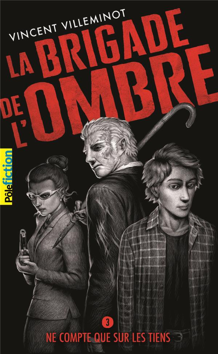 LA BRIGADE DE L-OMBRE - VILLEMINOT VINCENT - GALLIMARD