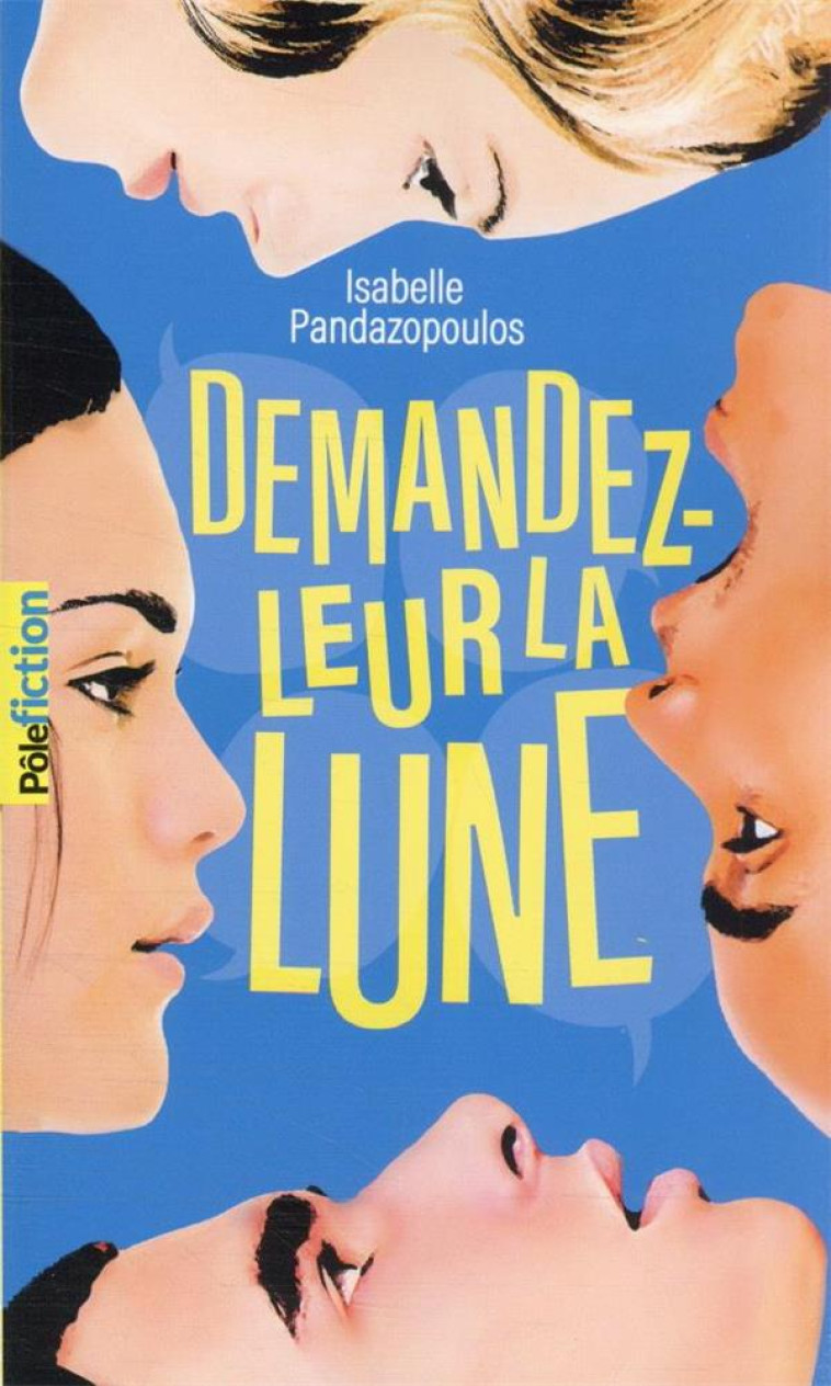 DEMANDEZ-LEUR LA LUNE - PANDAZOPOULOS I. - GALLIMARD