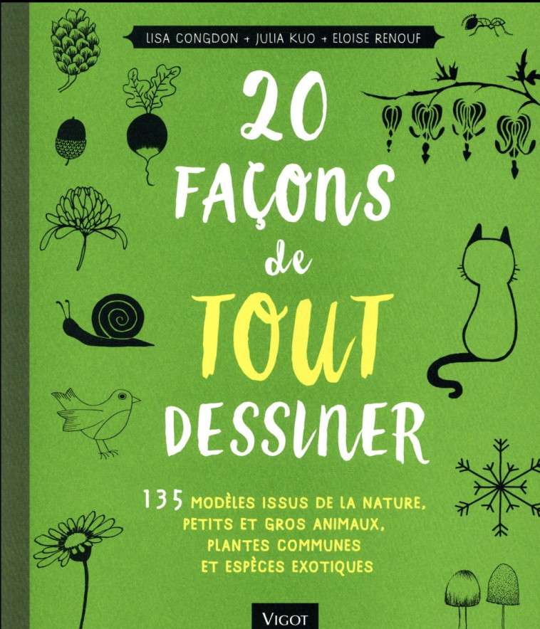 20 FACONS DE TOUT DESSINER - 1 - COLLECTIF - Vigot