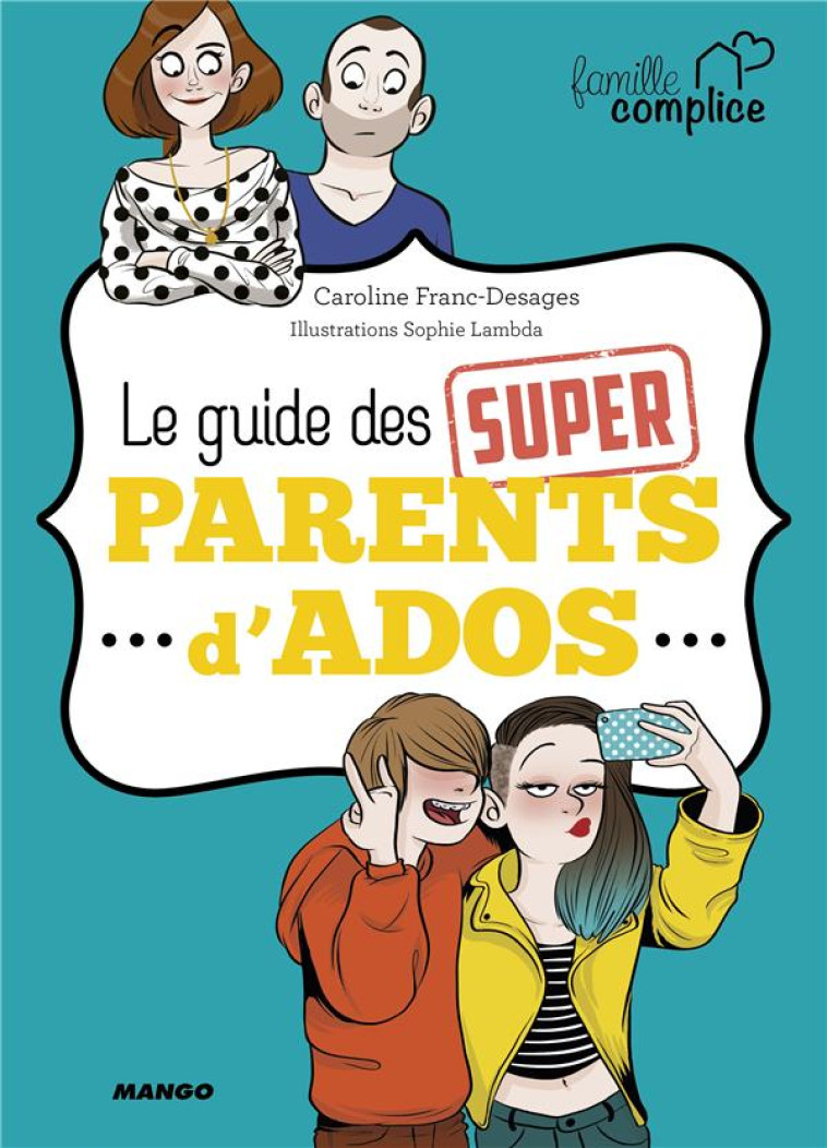 LE GUIDE DES SUPER PARENTS D-A - FRANC/FRANC-DESAGES - Mango