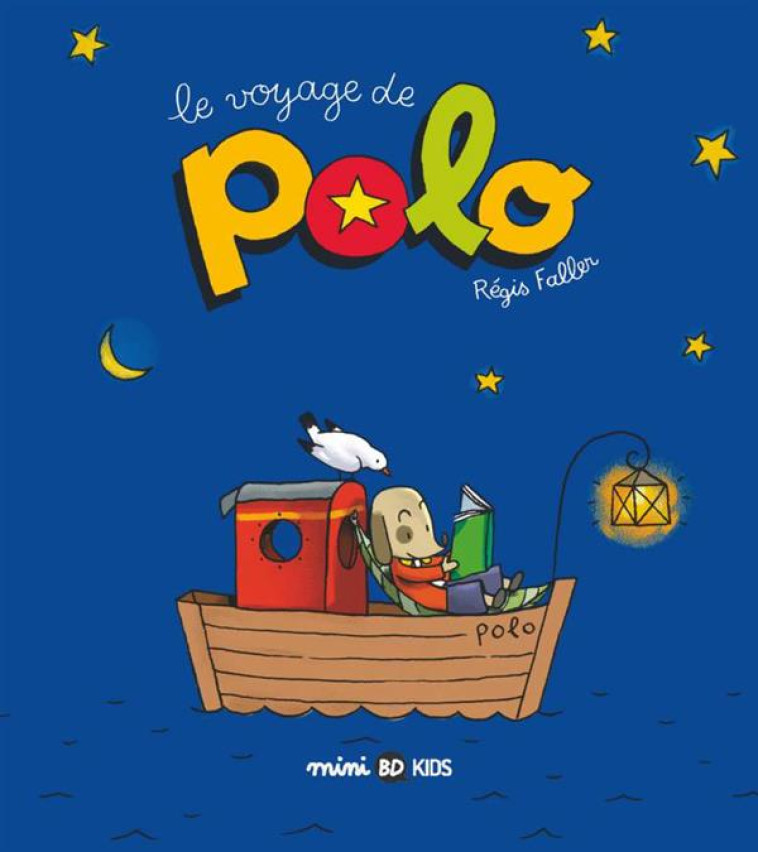 POLO, TOME 01 - LE VOYAGE DE P - FALLER REGIS - BD Kids