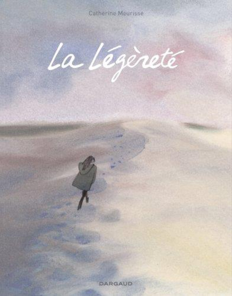 LA LEGERETE LA LEGERETE - MEURISSE CATHERINE - Dargaud