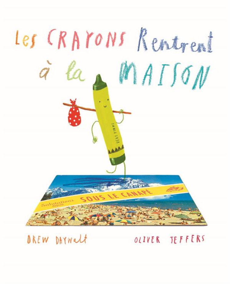 CRAYONS RENTRENT A LA MAISON ( - JEFFERS OLIVER / DAY - EDL