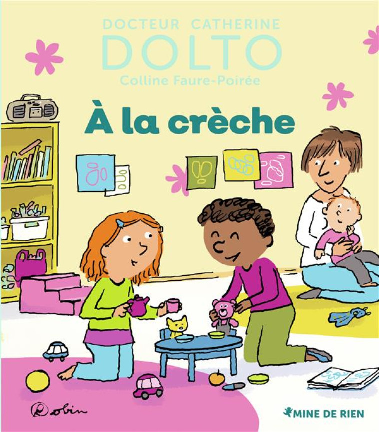 A LA CRECHE - DOLTO/FAURE-POIREE - GALLIMARD