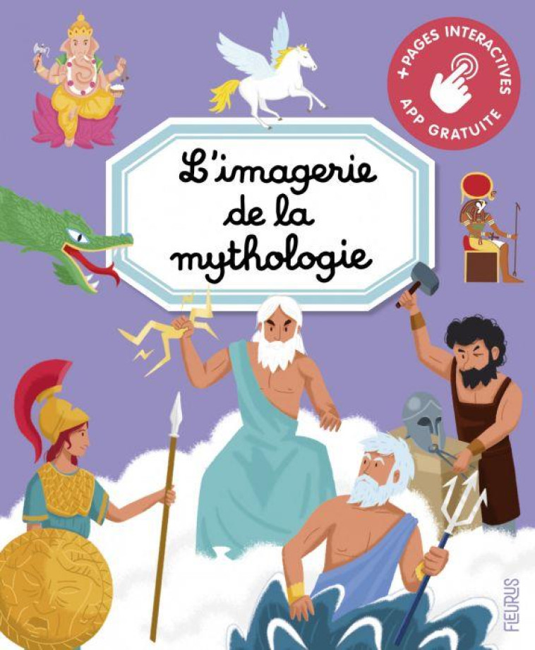 L-IMAGERIE DE LA MYTHOLOGIE (I - JOURDAIN - FLEURUS